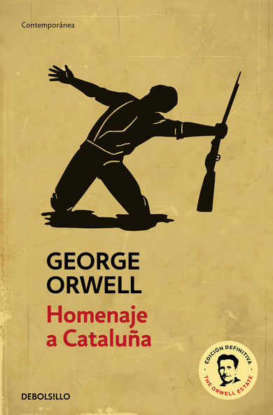 Homenaje a Cataluña (Edición definitiva avalada por The Orwell Estate) / Homage to Catalonia. (Definitive text endorsed by The Orwell Foundation) cover (ISBN 9788499890876) [onix:998fffd81de7db296991b6da8426bc43]