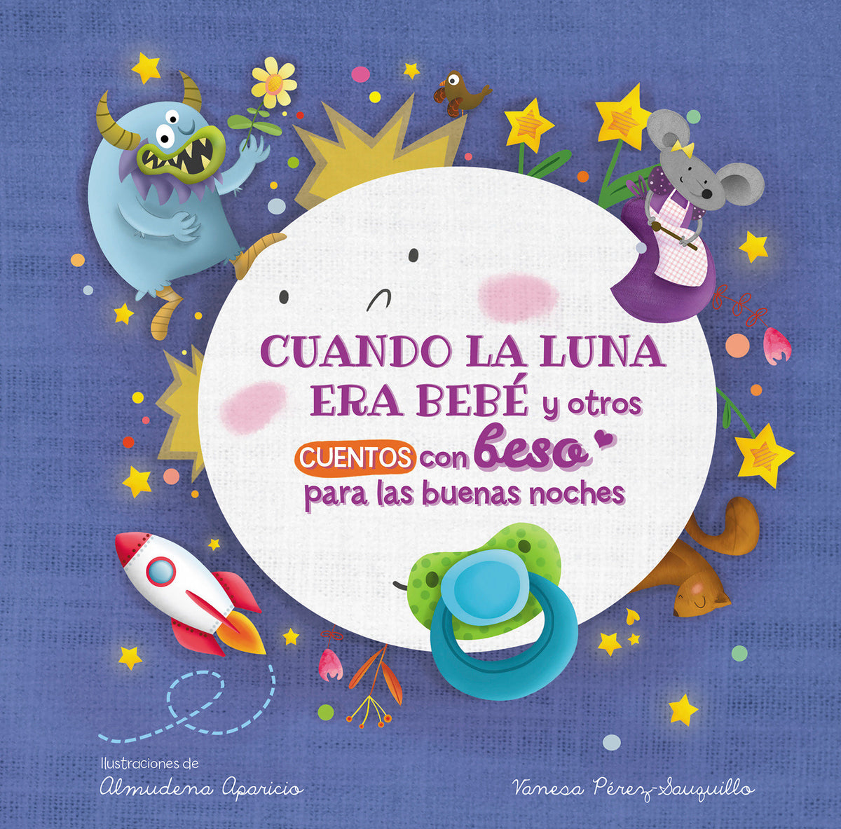 Cuando la luna era bebé y otros cuentos con beso para las buenas noches / When the Moon Was a Baby and Other Bedtime Stories with a Good Night Kiss cover (ISBN 9788448857080) [onix:f009d153ebdeb132a797d919eb537573]