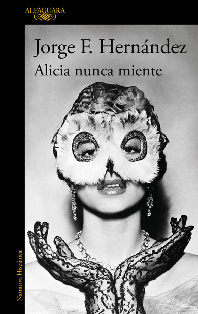 Alicia nunca miente / Alicia Never Lies cover (ISBN 9786073855907) [onix:e50c49832a89f6757f60b608bb430d1c]
