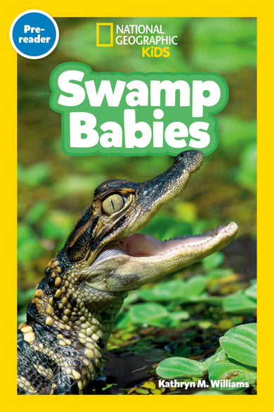 Swamp Babies (National Geographic Kids Readers, Pre-Reader) cover (ISBN 9798217235230) [onix-asset:443d7432a0d1403e91e5b1c636666543354f64b1c3f5fe6e91858012131fd44b]