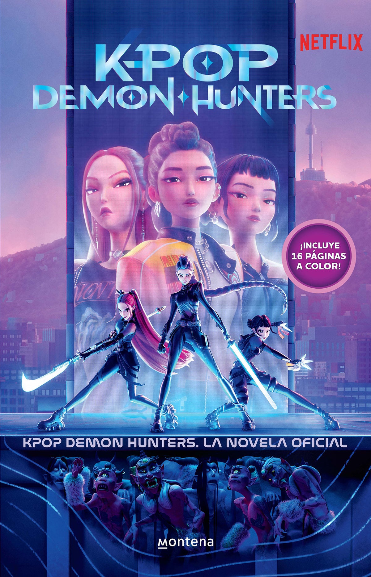 K-pop Demon Hunters: la novela oficial / K-Pop Demon Hunters: The Official Deluxe Junior Novelization cover (ISBN 9798890988379) [onix:0c27d83951706b63859f83cd3f5b3000]