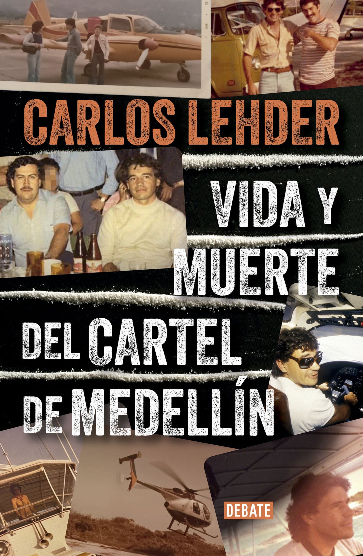 Vida y muerte del Cartel de Medellín / Life and Death of the Medellin Cartel cover (ISBN 9786287669154) [onix:96cbc5bcd898e377aafb4f766a182d0f]