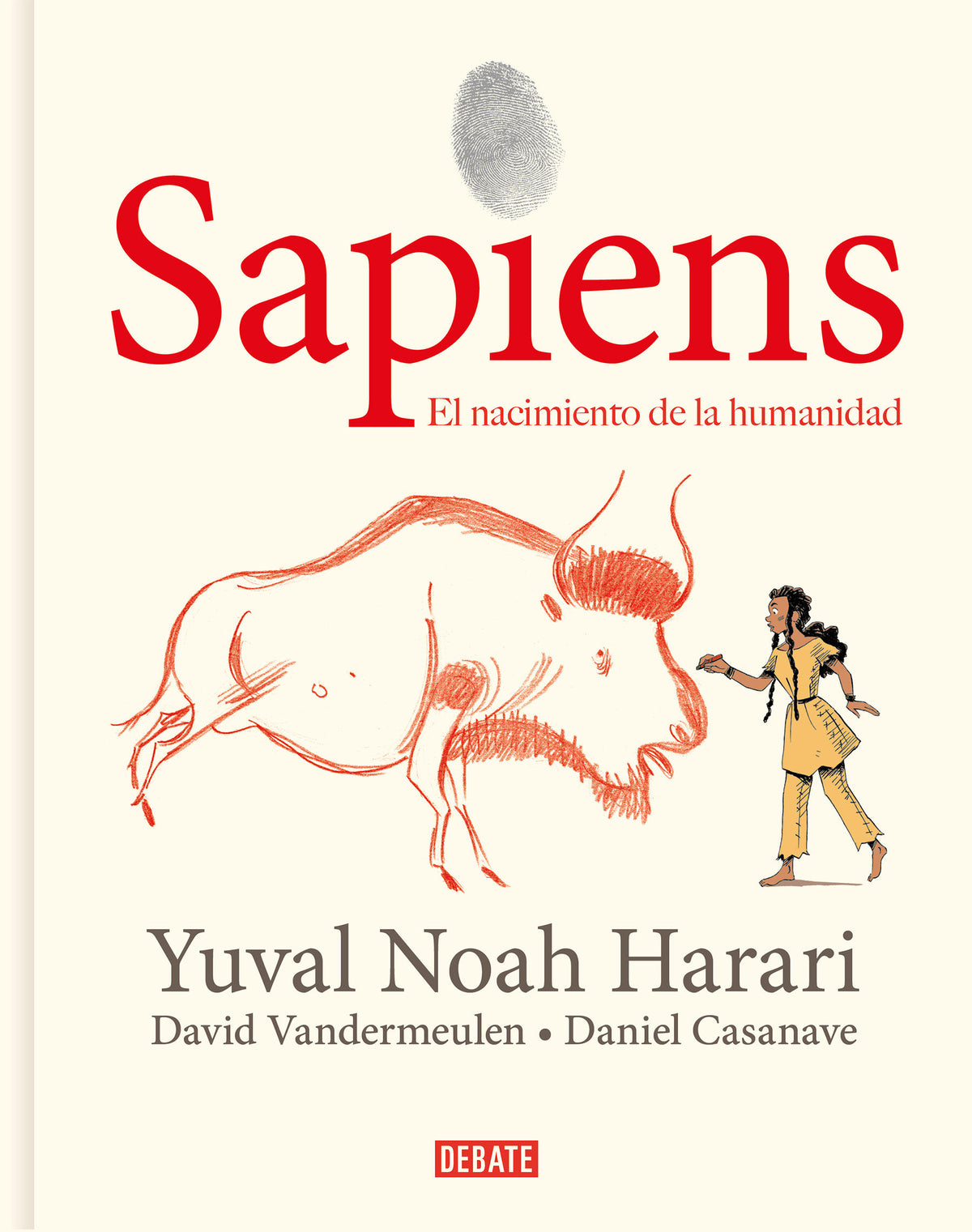 Sapiens: Volumen 1: El nacimiento de la humanidad (Edición gráfica) / Sapiens: A Graphic History: The Birth of Humankind cover (ISBN 9788418006814) [onix:1c1362ceee6006e646e3cc5d416bb87b]