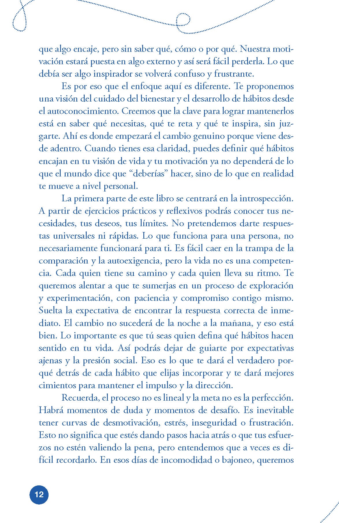 El proceso no es lineal. Guía de hábitos para mejorar tu vida un día a la vez / The Process Isn't a Straight Line. A Habit Guide to Improve Your Life interior 6 (ISBN 9786073855617) [onix:949c75158e7d383eb301475b4e84b41b]