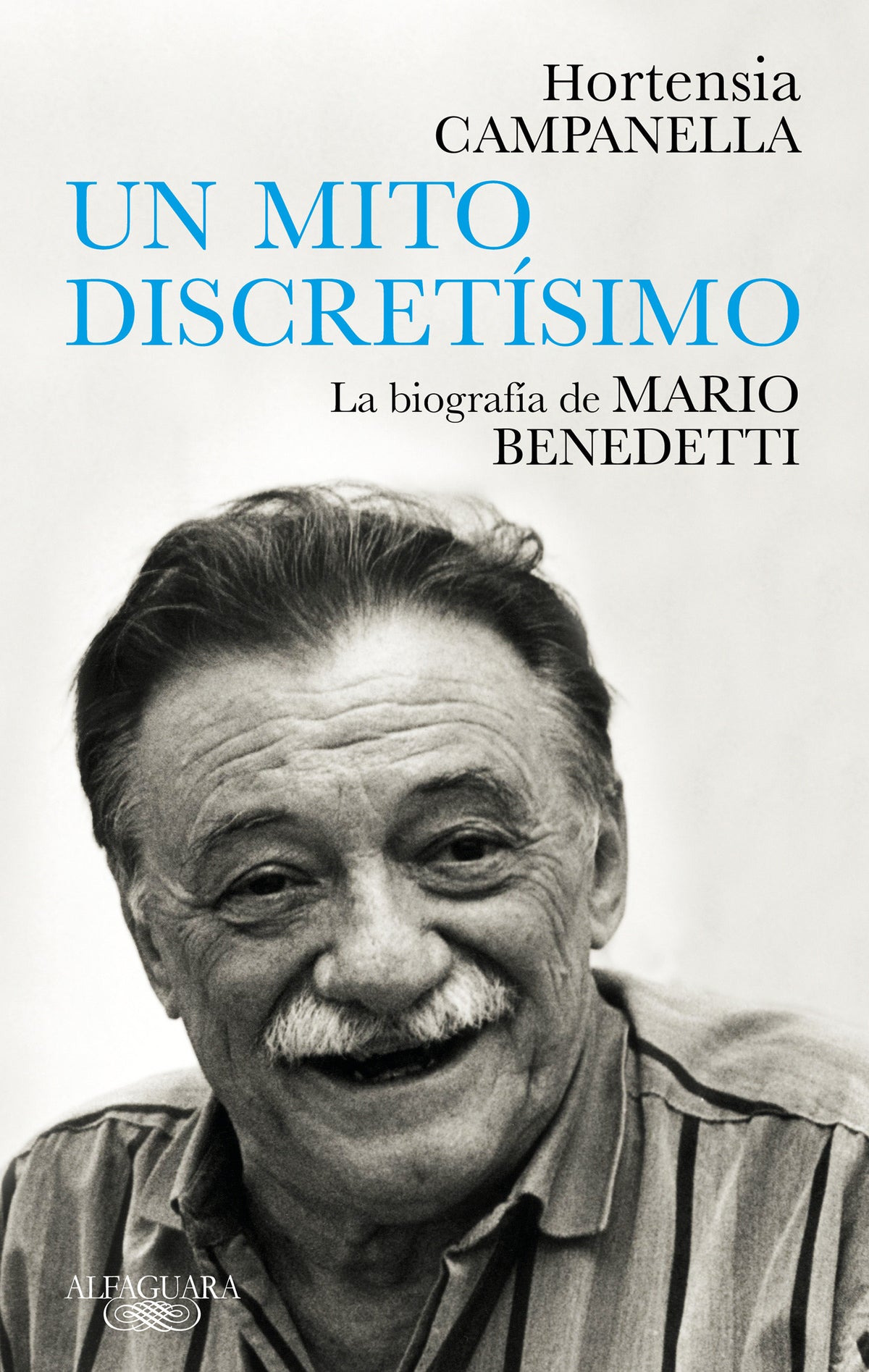 Benedetti. Un mito discretísimo / A Very Discreet Myth: Mario Benedetti's Biography cover (ISBN 9788420454313) [onix:e56510649131b6e916afb172273fdf60]
