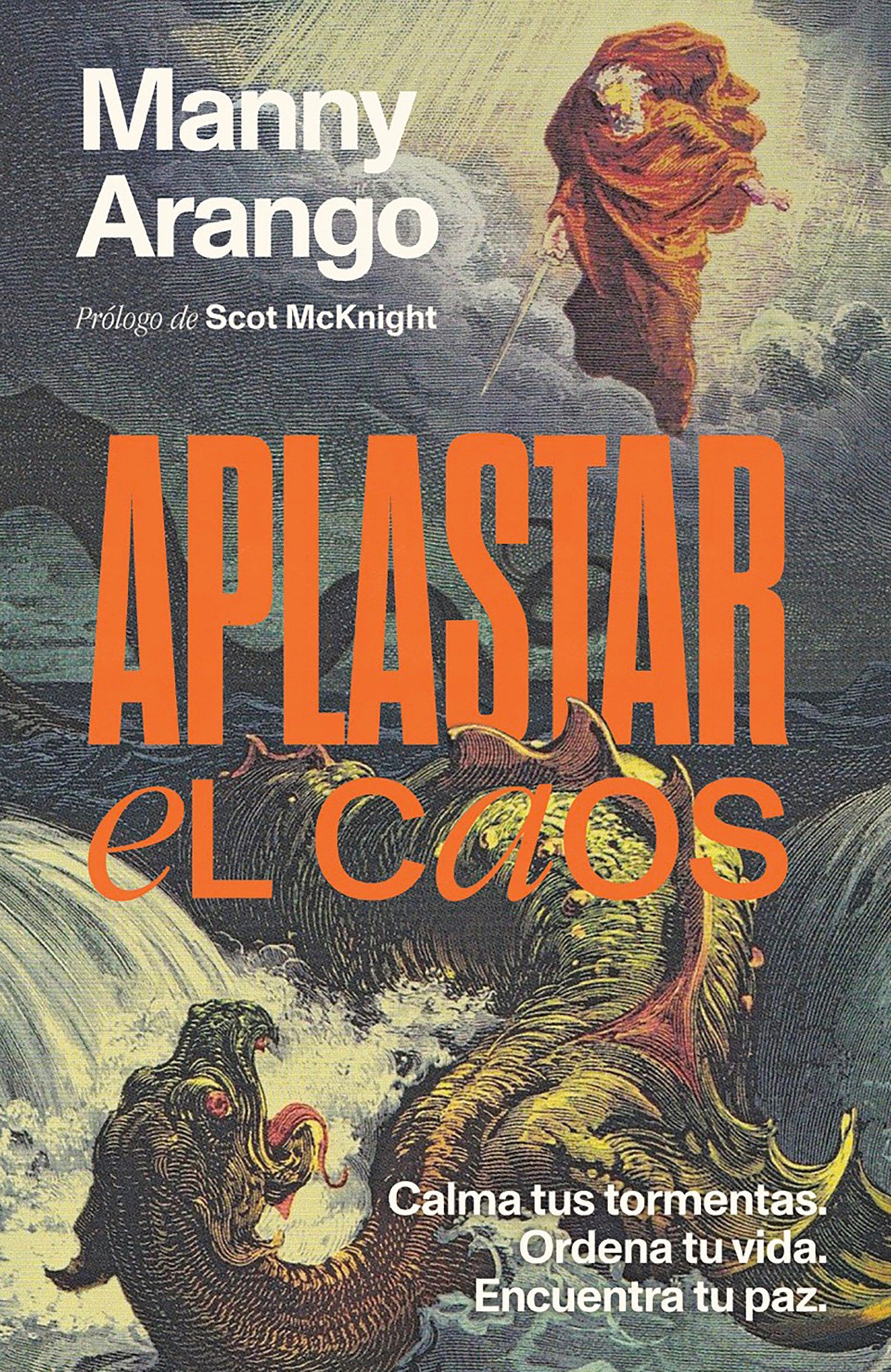 Aplastar el caos: Calma tus tormentas. Ordena tu vida. Encuentra tu paz / Crushing Chaos: Calm Your Storms cover (ISBN 9798890984289) [onix:9a3d77b61d0853b33c3ffd91b6b3a891]