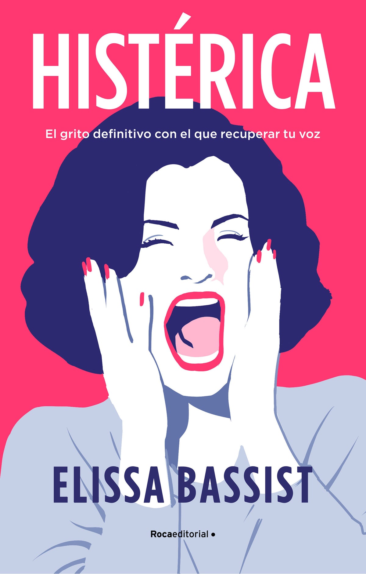 Histérica: El grito definitivo con el que recuperar tu voz / Hysterical cover (ISBN 9788419449757) [onix:af19c8522c27a096aead5a74b99eabce]