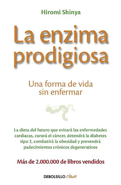 La enzima prodigiosa / The Enzyme Factor: How to Live Long and Never Be Sick cover (ISBN 9788466330275) [onix:e36f78b794fff529be488ef5cc476c81]
