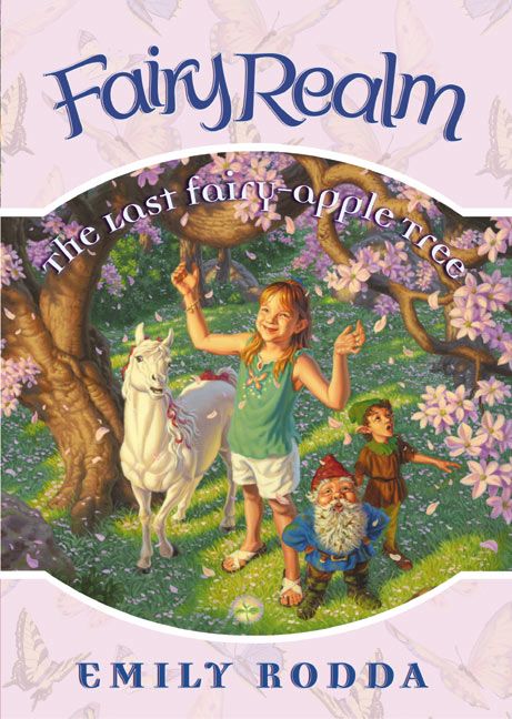 Fairy Realm #4: The Last Fairy-Apple Tree cover (ISBN 9780060095925) [onix-asset:62b867aaa00c997a0a8d6f046e9b8e4a3d3e69df0a95f9abd3cbc55e9d5833f8]