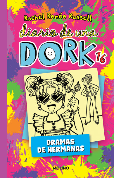 Diario de una Dork 16. Dramas de hermanas / Dork Diaries: Tales from a Not-So-Bratty Little Sister cover (ISBN 9798890983831) [onix:0f59220f31830237928154b9441966e6]