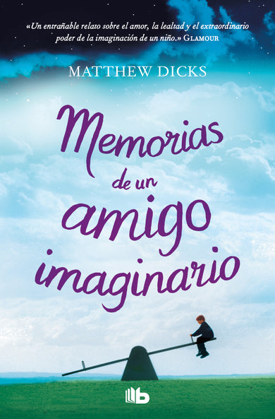 Memorias de un amigo imaginario / Memoirs of An Imaginary Friend cover (ISBN 9786073855280) [onix:86675cdf6c0af1f5ceb2042e0abd3036]