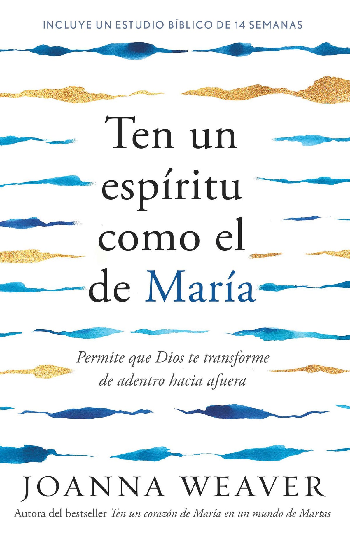 Ten un espíritu como el de María: Permite que Dios te transforme de adentro hacia afuera / Having a Mary Spirit cover (ISBN 9798890982735) [onix:b711b4dfdec394d463e12f33ccac6534]