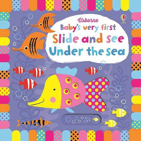 Baby's Very First Slide and See Under the Sea Usborne