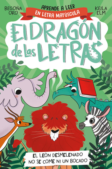 PHONICS IN SPANISH - El león desmelenado no se come ni un bocado / The Dishevele d Lion Does Not Eat a Single Bite. The Letters Dragon 2 cover (ISBN 9788448863753) [onix:0449193f5330effcf7d264e41bce8a8b]