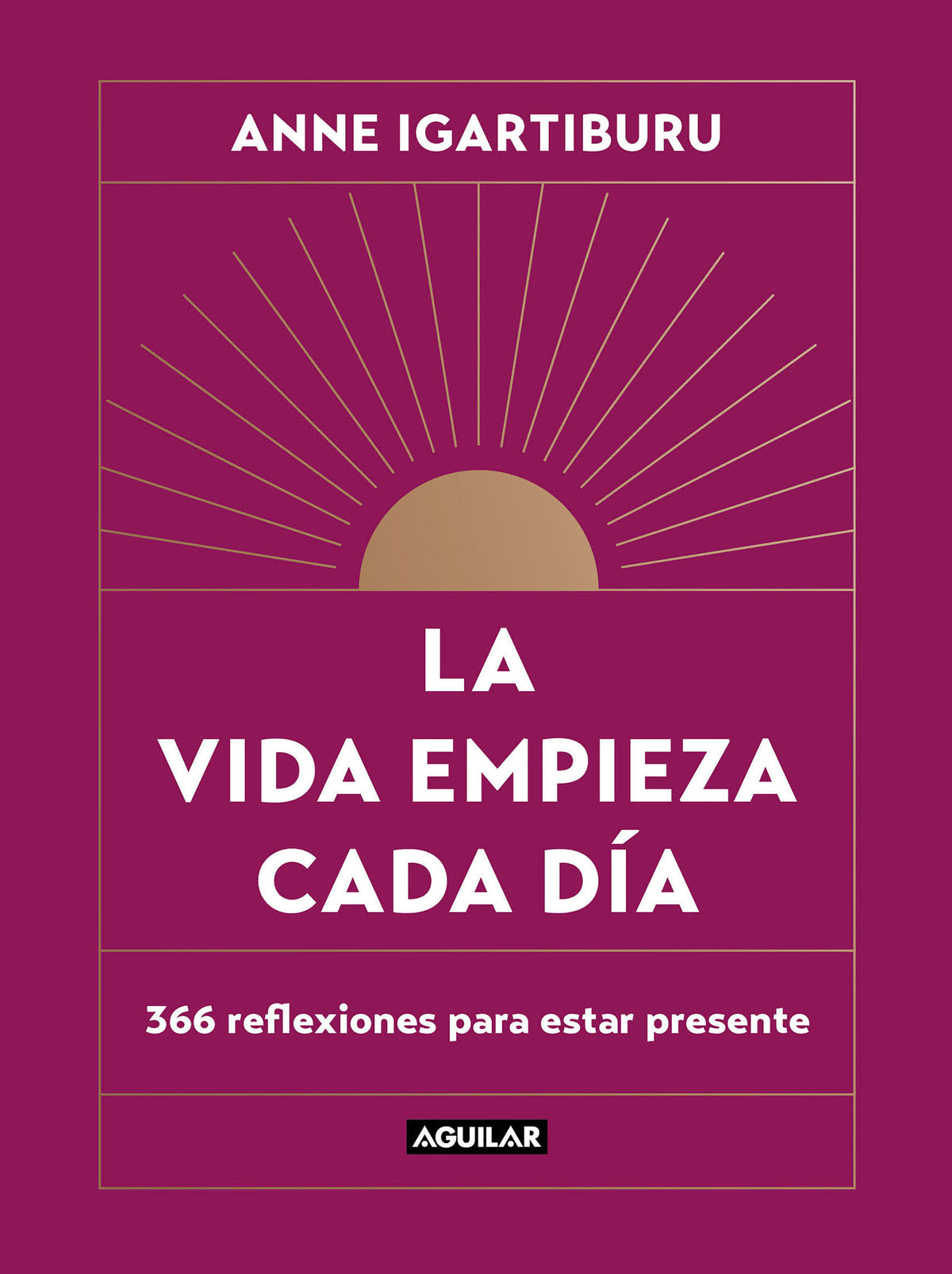 La vida empieza cada día: 365 maneras de decidir cómo quieres estar en el mundo / Life Begins Every Day cover (ISBN 9788403523678) [onix:0a3146e9c1e2a23a46896e23abb779fb]