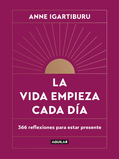 La vida empieza cada día: 365 maneras de decidir cómo quieres estar en el mundo / Life Begins Every Day cover (ISBN 9788403523678) [onix:0a3146e9c1e2a23a46896e23abb779fb]