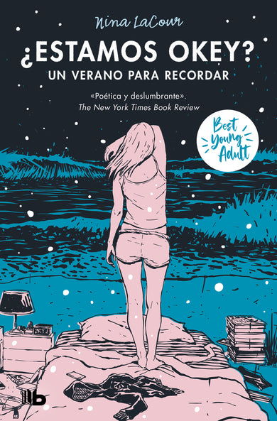 ¿Estamos okey? Un verano para recordar / We Are Okay. A Summer to Remember cover (ISBN 9788413146768) [onix:da539976fc029fabdbd7cee9a18b2f5a]
