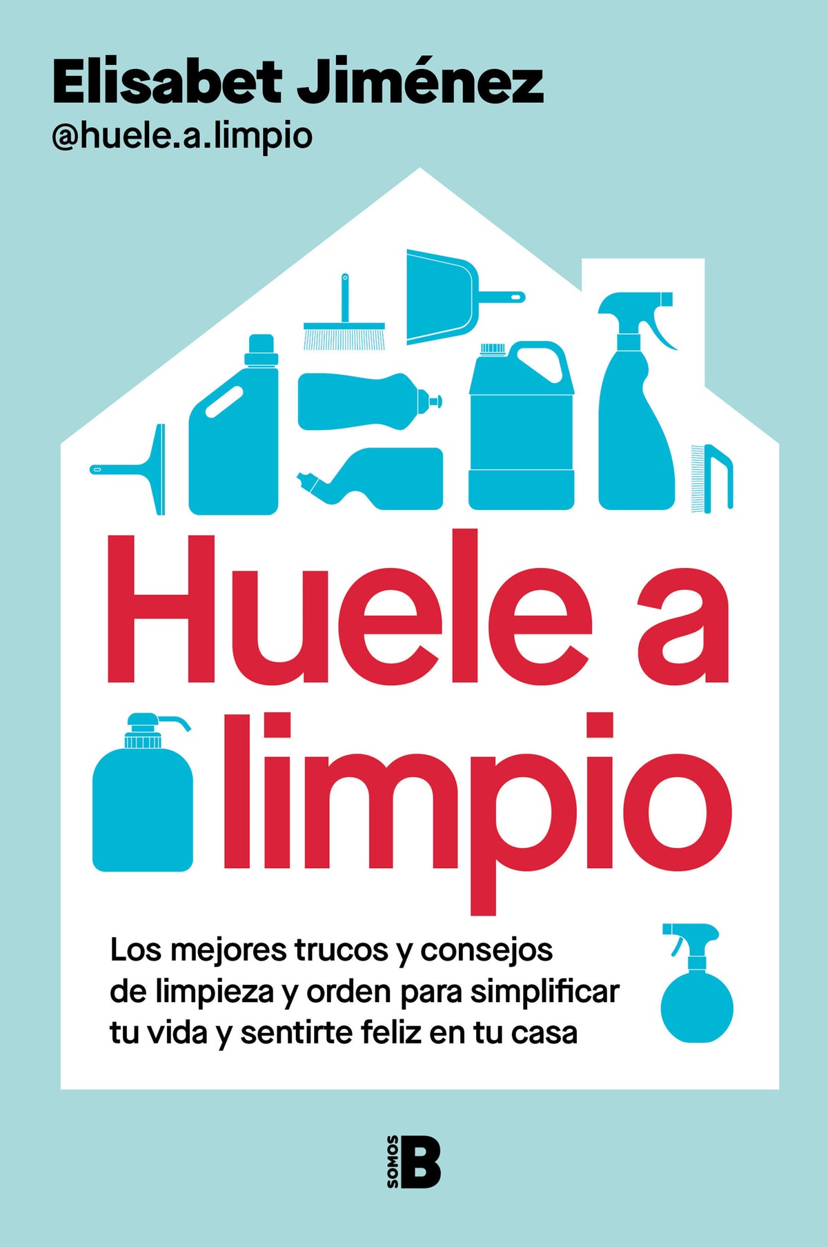 Huele a limpio / Smells Clean cover (ISBN 9788466682671) [onix:e7ae006e530cc190d416c73027427d6e]