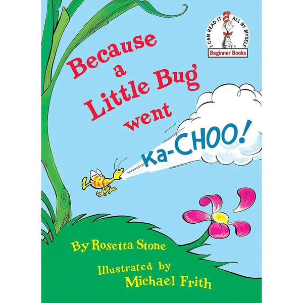 Because a Little Bug Went Ka-Choo PRHUS