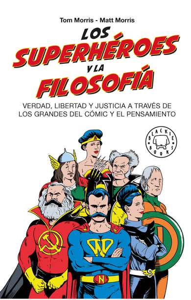 Los superhéroes y la filosofía: Verdad, libertad y justicia a través de los grandes del cómic y el pensamiento / Superheroes… cover (ISBN 9788419172464) [onix:f96c344473c80aa83caf22a1ed73beb8]