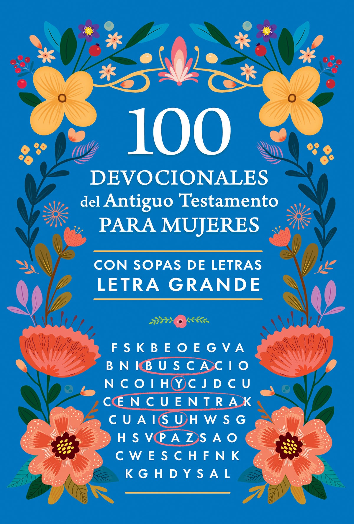 100 devocionales del Antiguo Testamento para mujeres con sopa de letras / 100 Devotionals from the Old Testament for Women with Word Searches cover (ISBN 9798890985064) [onix:f427dea926dc587db20696bfbb59e81d]