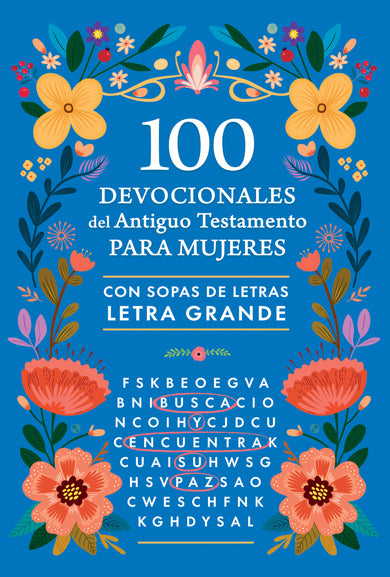 100 devocionales del Antiguo Testamento para mujeres con sopa de letras / 100 Devotionals from the Old Testament for Women with Word Searches cover (ISBN 9798890985064) [onix:f427dea926dc587db20696bfbb59e81d]