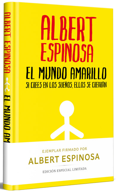 El mundo amarillo (Edición limitada firmada). Si crees en los sueños, ellos se crearán / The Yellow World (Limited Signed Edition) cover (ISBN 9788466357821) [onix:a8833a32ddfaf31768825f6ea73f9907]