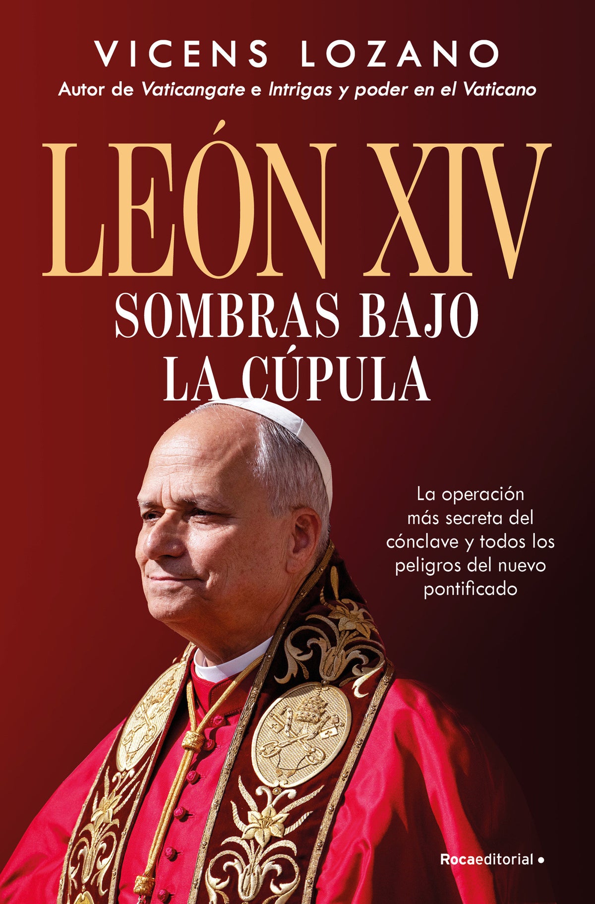 León XIV: Sombras bajo la cúpula / Leo XIV: Shadows Beneath the Dome cover (ISBN 9791387905026) [onix:a83db01ba48a35cb402fbccc64989523]