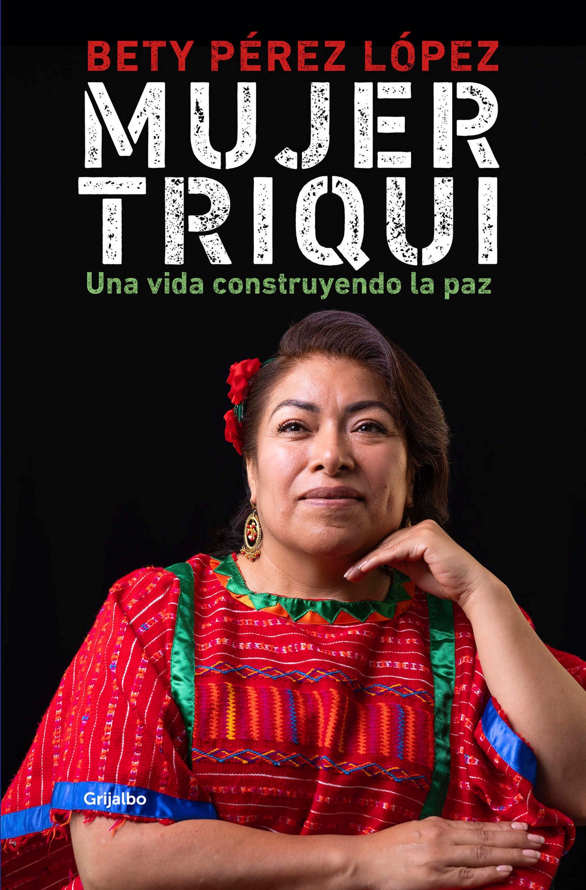 Mujer triqui: Una vida construyendo la paz / Triqui Woman cover (ISBN 9786073866774) [onix:32f244df4d0647d751d0de457d7105fc]