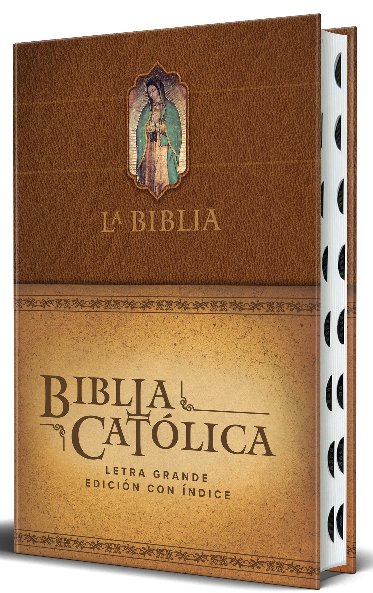 La Biblia Católica: Edición letra grande. HC, marrón con índice, Virgen de Guadalupe en la cubierta / Catholic Bible. HC, Brown, index, with Virgin of Guada cover (ISBN 9798890982179) [onix:1c20a084588df479e5bcc23a8cf15eca]