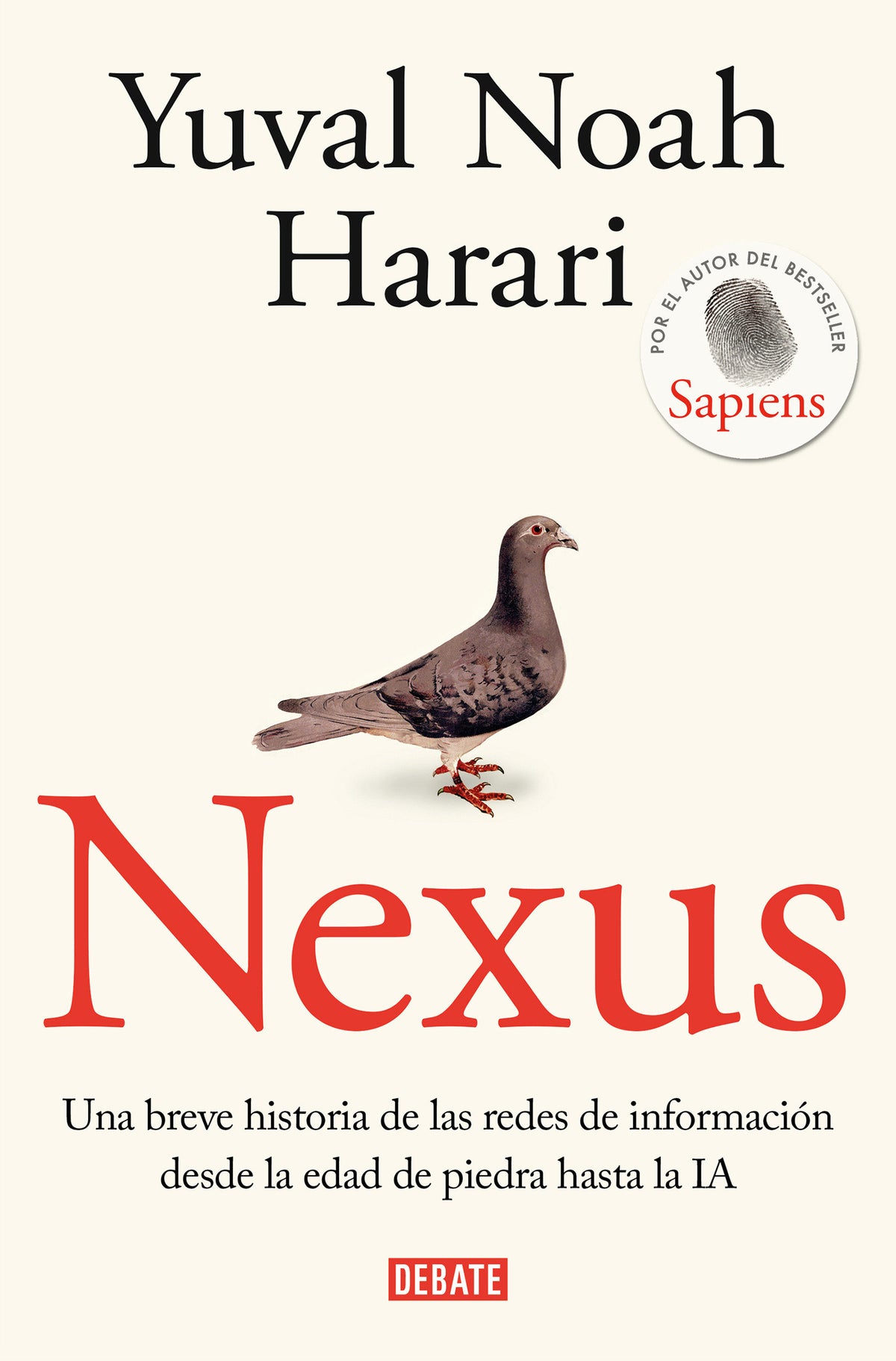 Nexus: Una breve historia de las redes de información desde la edad de piedra hasta la IA / Nexus: A Brief History of Information Networks from the Stone Age cover (ISBN 9798890981523) [onix:c6123519b2c56bda7bd0dc77fa8d93da]
