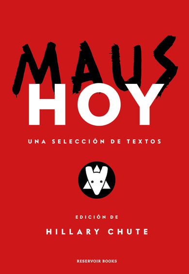 Maus hoy: Una selección de textos / Maus Now: Selected Writing cover (ISBN 9788419940100) [onix:18511759d901e6d5fb2f1b607a57292b]