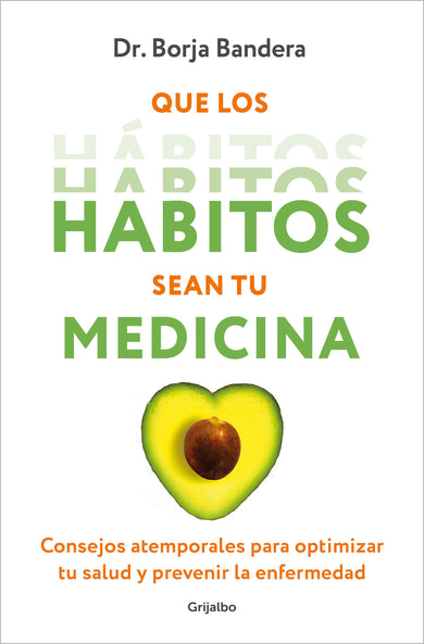Que los hábitos sean tu medicina / Make Habits Your Medicine cover (ISBN 9788425364389) [onix:f0f616ce2cde87e75f9ce8c7b314b1b0]