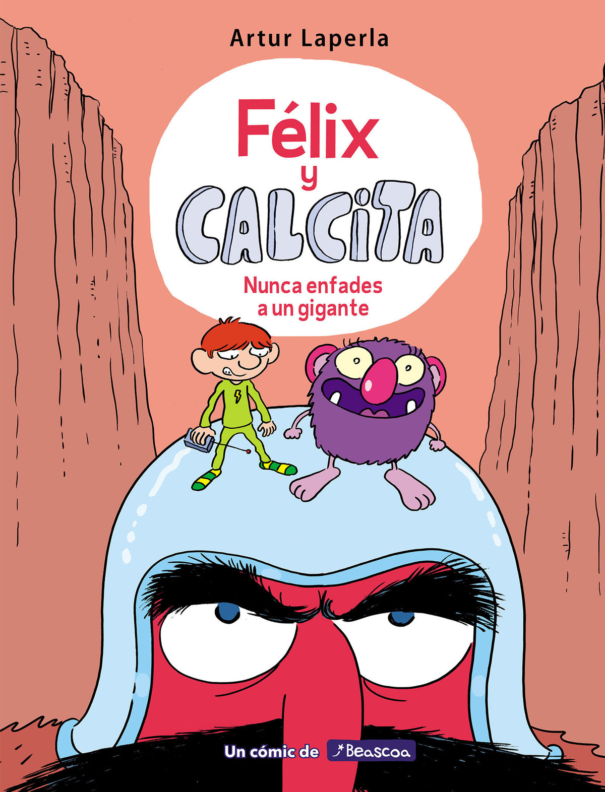 Félix y Calcita: Nunca enfades a un gigante / Felix y Calcita: Never Make a Giant Mad cover (ISBN 9788448854980) [onix:0322f284894a84131c79d3d2e07fc1f6]