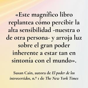 Altamente sensible: El poder de sentir, cuidad y conectar / Sensitive: The Power to Feel, Take Care, and Connect interior 2 (ISBN 9788425361470) [onix:2c6c626db914b083058b83552bb4907b]