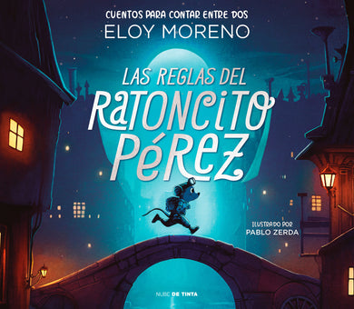 Las reglas del ratoncito Pérez / The Rules by Perez the Tooth Mouse cover (ISBN 9788418050473) [onix:9265412e6f28b0d6d3f907a74f0c5a80]