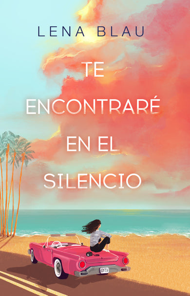 Te encontraré en el silencio / I Will Find You in Our Silence cover (ISBN 9788419501271) [onix:d8953f2c62371998ff6e66b6da3e0dba]