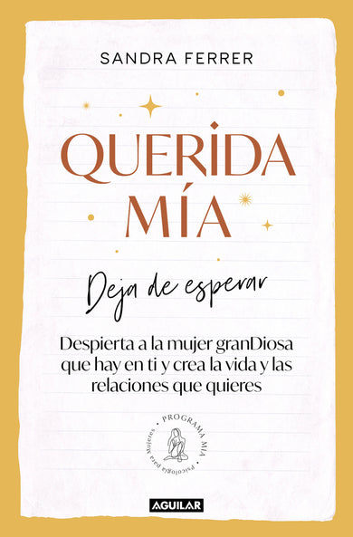 Querida mía: Deja de esperar, despierta la mujer granDiosa que hay en ti y crea la vida y las relaciones que quieres / My Dearest: Stop Waiting, Awaken the cover (ISBN 9788403523180) [onix:d82bc00a1567398e5bce8d6a3fcfded4]