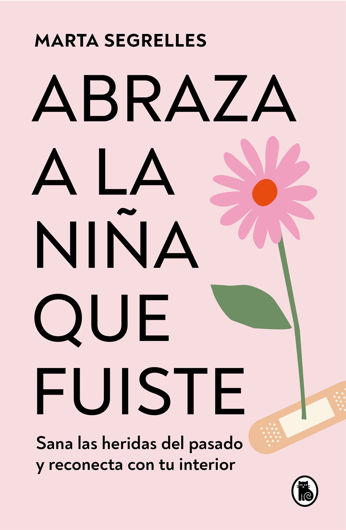 Abraza a la niña que fuiste: Sana las heridas del pasado y reconecta con tu interior / Embrace the Child You Once Were cover (ISBN 9788402428776) [onix:9ff632c501079025ec85acbf13c60efa]