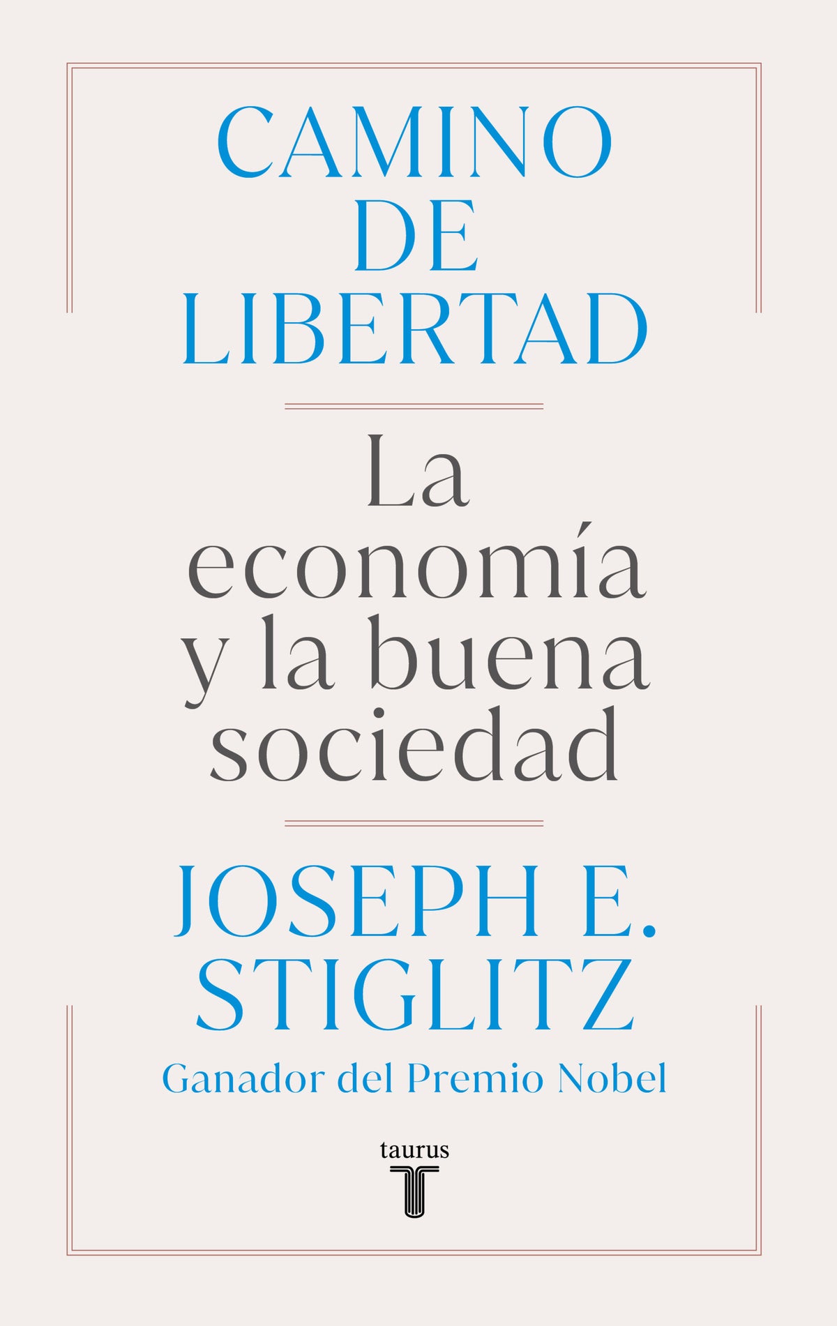 Camino de libertad. La economía y la buena sociedad / The Road to Freedom cover (ISBN 9788430627165) [onix:5832cf9f1a0e16ff287fde70da9c0e17]