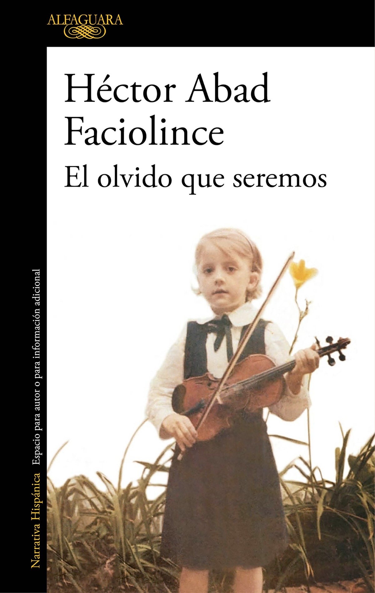 El olvido que seremos / Oblivion: A Memoir cover (ISBN 9788420426402) [onix:845516926545a7070704b2e4d63a6466]