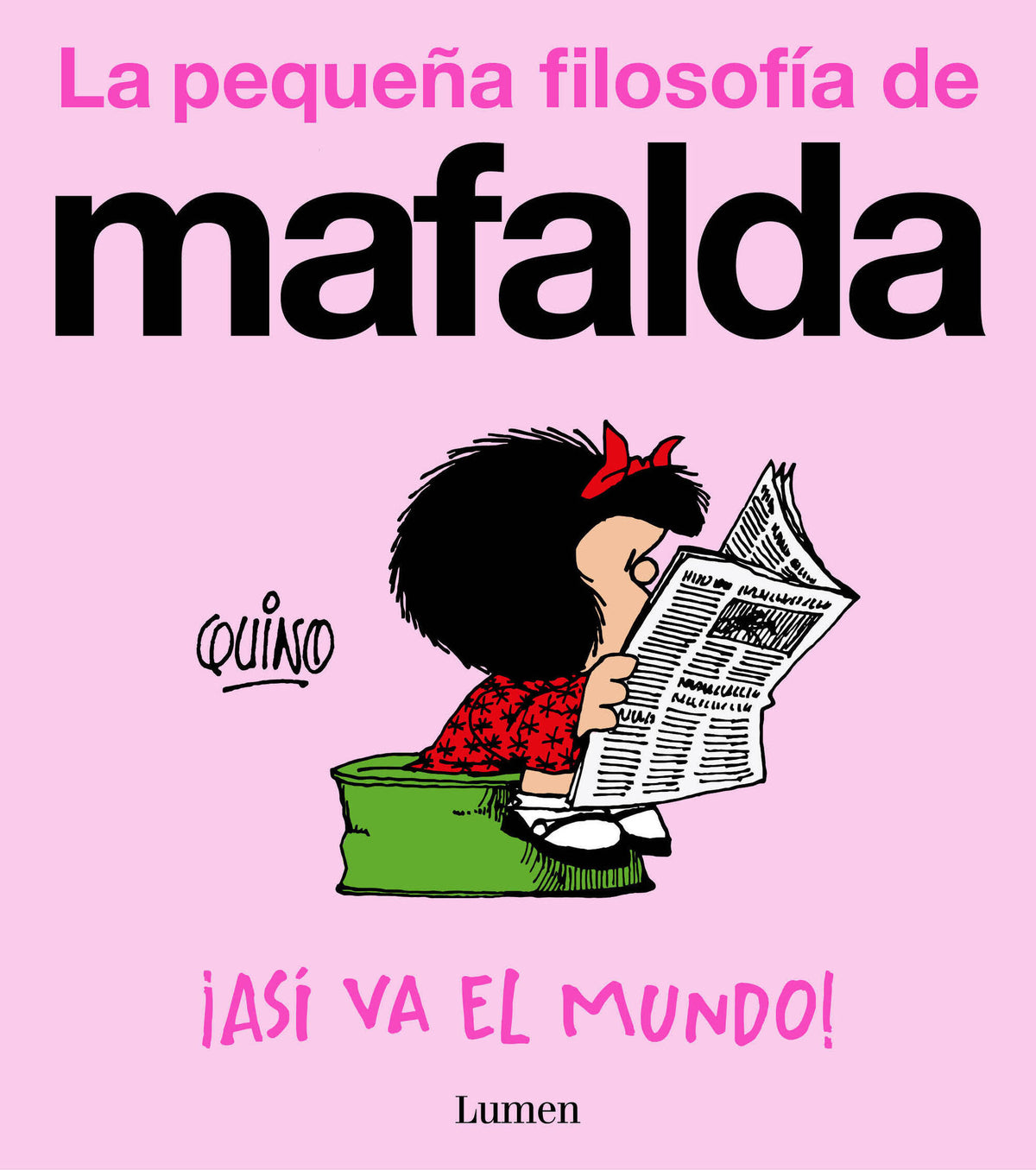 ¡Así va el mundo! (La pequeña filosofía de Mafalda) / That's How the World Turns! cover (ISBN 9788426433060) [onix:da36b27fb099c0a977c26fbdedba9614]