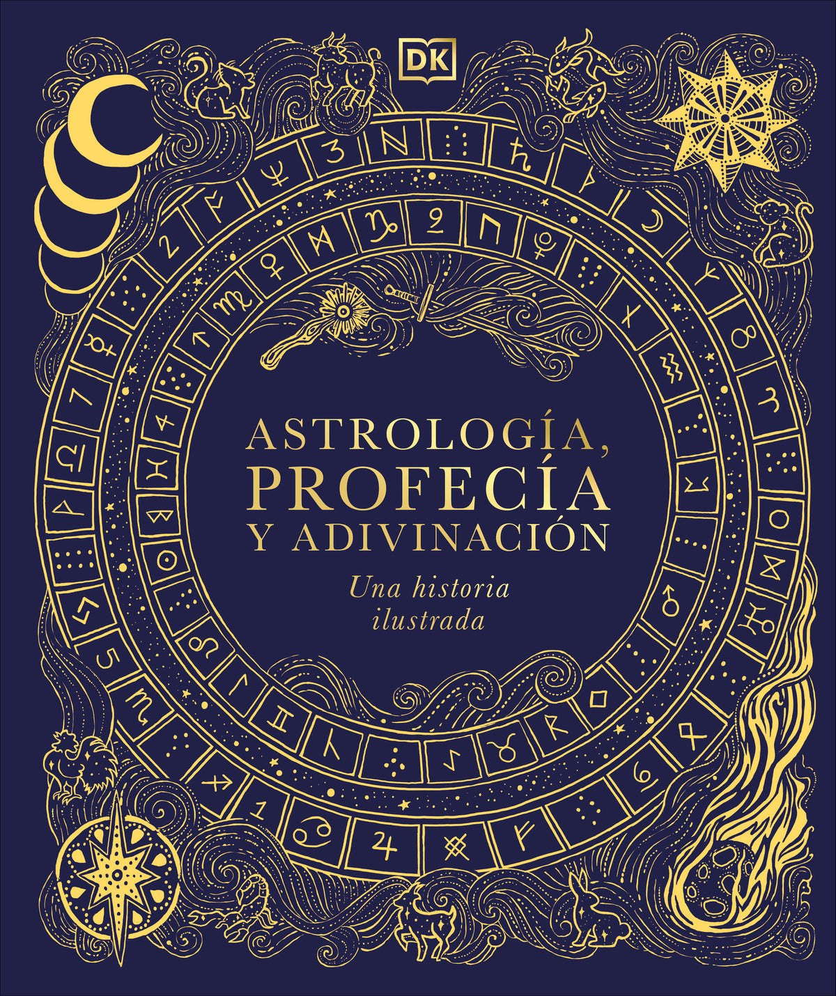 Astrología, profecía y adivinación (A History of Astrology, Divination and Prophecy) cover (ISBN 9798217312917) [onix:ab6d19b887257549a0bf1da6dfb66b2d]