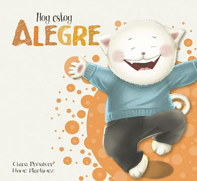 Hoy estoy... Alegre / Today I Feel Happy cover (ISBN 9788448845568) [onix:fd81177028e0c10de703efdaeac010e4]