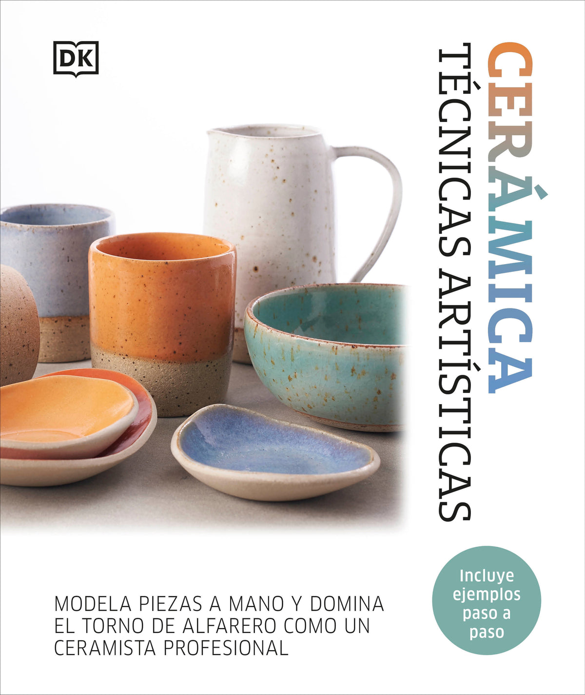 Cerámica. Técnicas artísticas (Complete Pottery Techniques) cover (ISBN 9798217129829) [onix:a5228e048b2c68ffb1ae12c39a706f02]