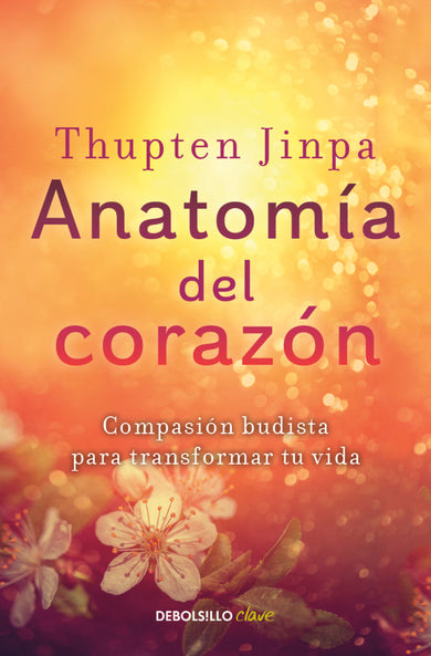 Anatomía del corazón: Compasión budista para transformar tu vida / A Fearless Heart: How the Courage to Be Compassionate Can Transform Our Lives cover (ISBN 9786073864572) [onix:335938bad92fded8524e389c772d6fad]