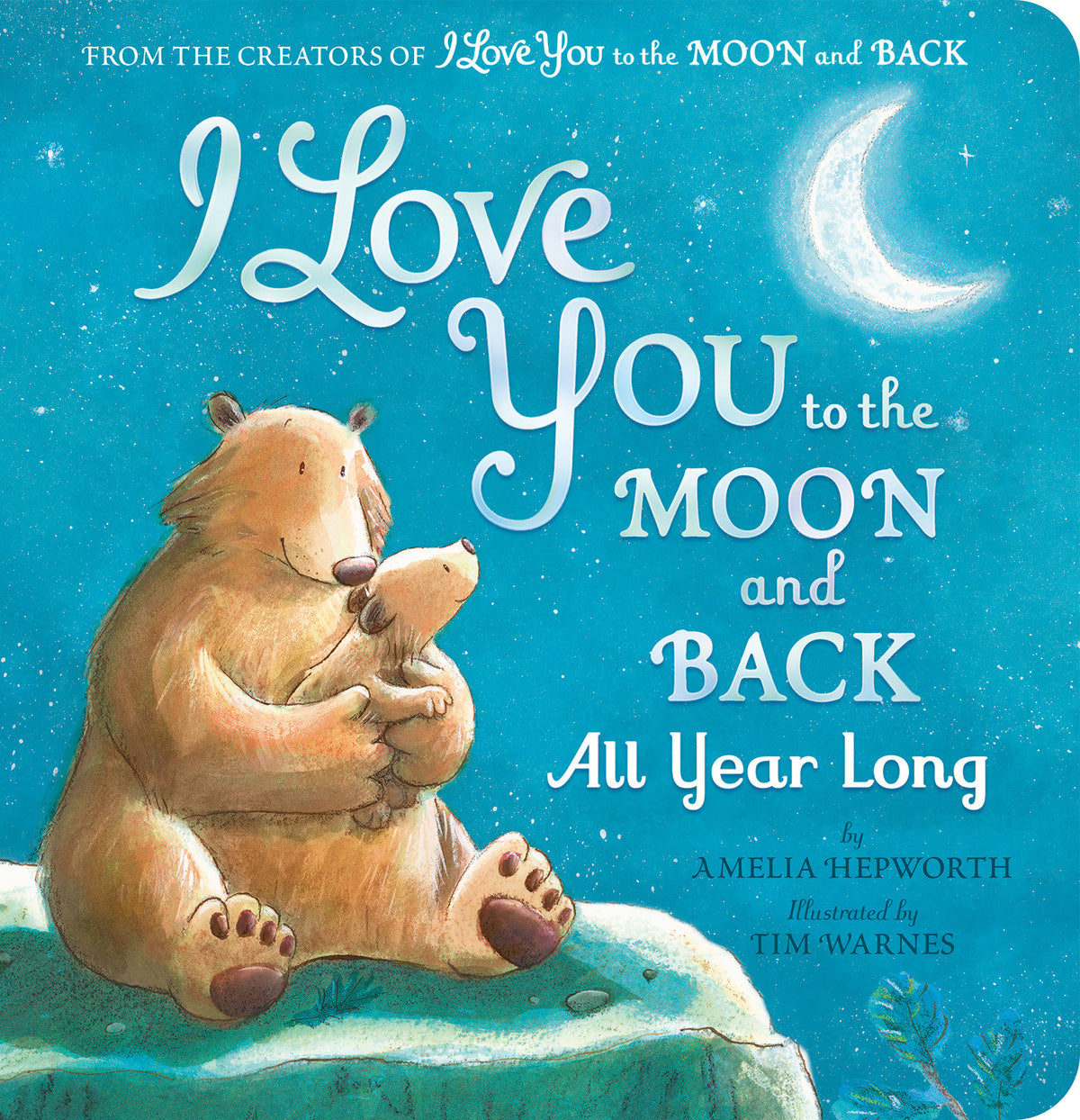 I Love You to the Moon and Back All Year Long cover (ISBN 9781664352131)