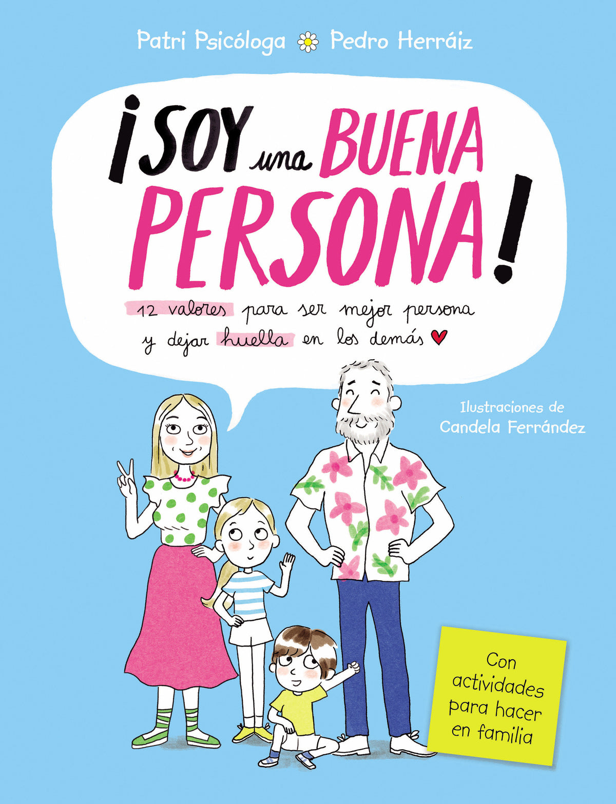 ¡Soy una buena persona! 12 valores para ser mejor persona y dejar huella en los demás / I Am a Good Person cover (ISBN 9788448870287) [onix:7ac77d60b4894aeb91d5a8b76634dcde]