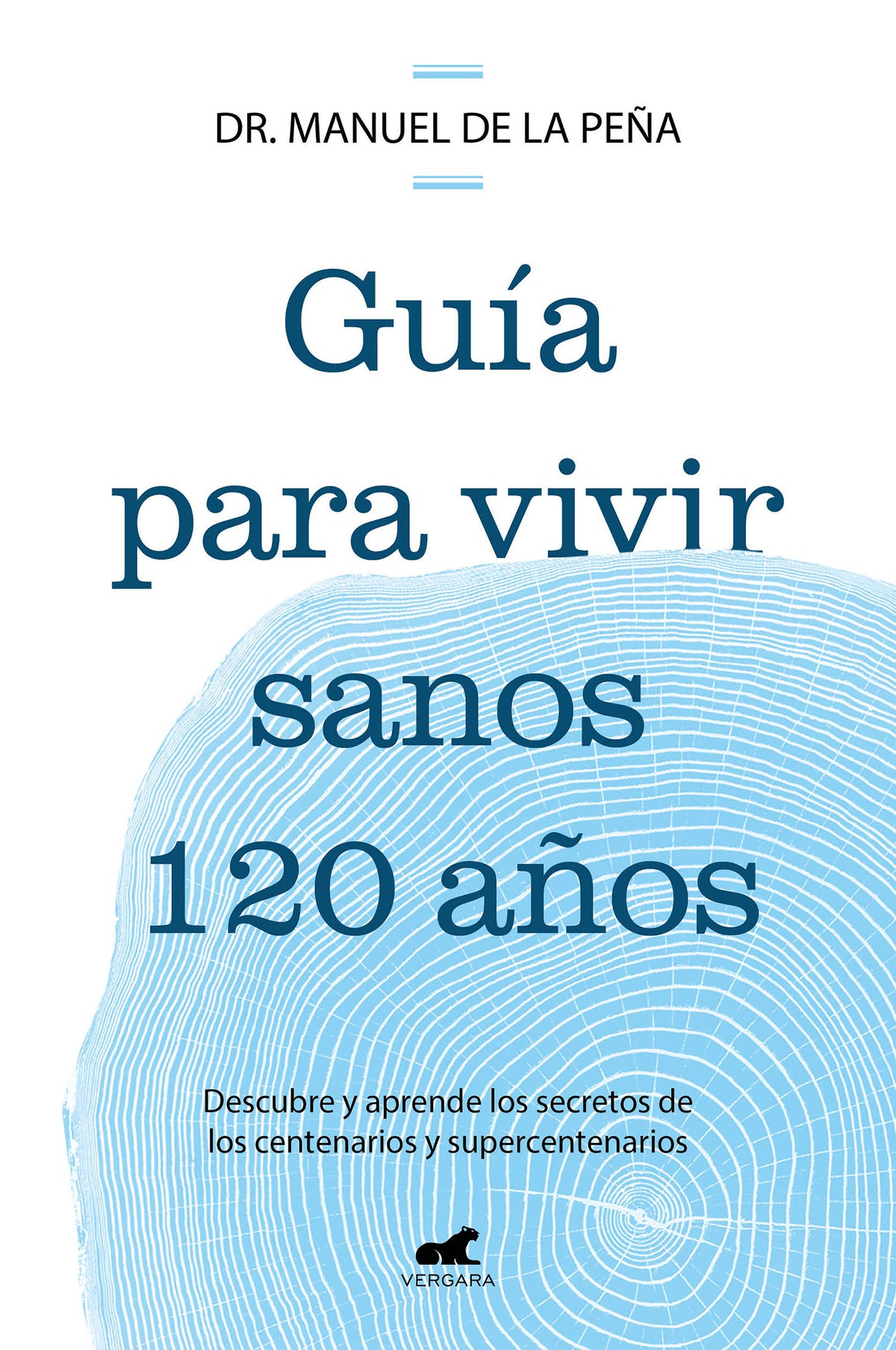 Guía para vivir sanos 120 años: Descubre y aprende los secretos de los centenarios y supercentenarios / Guide to Living Healthily for 120 Years cover (ISBN 9788419820587) [onix:5b64a827dce2051e94cf3790511d4a34]