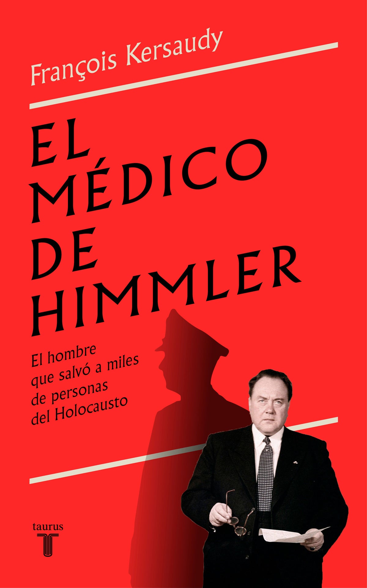 El médico de Himmler: El hombre que salvó a miles de personas del Holocausto / Himmlers Physician cover (ISBN 9788430624843) [onix:ff581138787426ad468ebf59183dee0b]